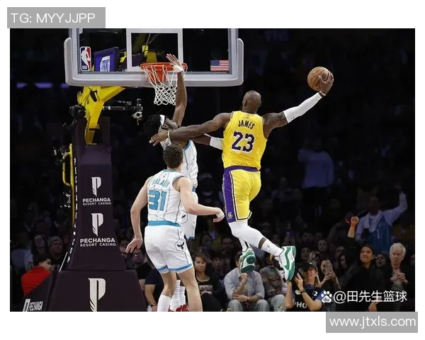 湖人击败黄蜂,詹姆斯上演三双:篮球传奇再添辉煌一页 湖人击败黄蜂,詹姆斯上演三双:篮球传奇再添辉煌一页