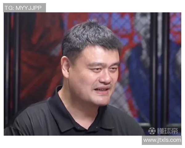 致敬姚明：一位篮球巨星的传奇人生与对中国体育的深远影响